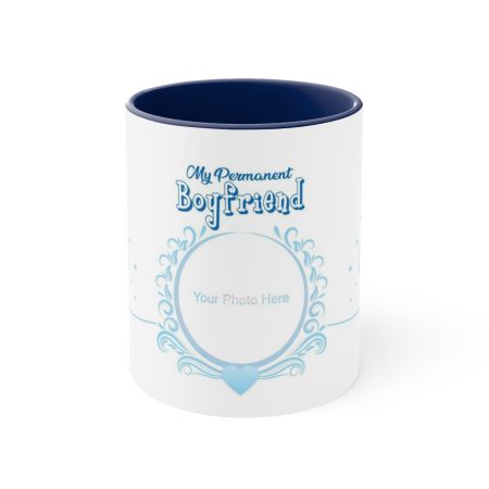 Customized  "My Permanent Boyfriend" Accent Coffee Mug, 11oz