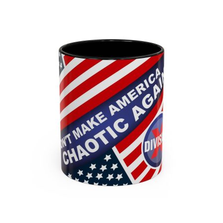 Don't Make American Chaotic Again - No Division! - Accent Coffee Mug (11, 15oz)